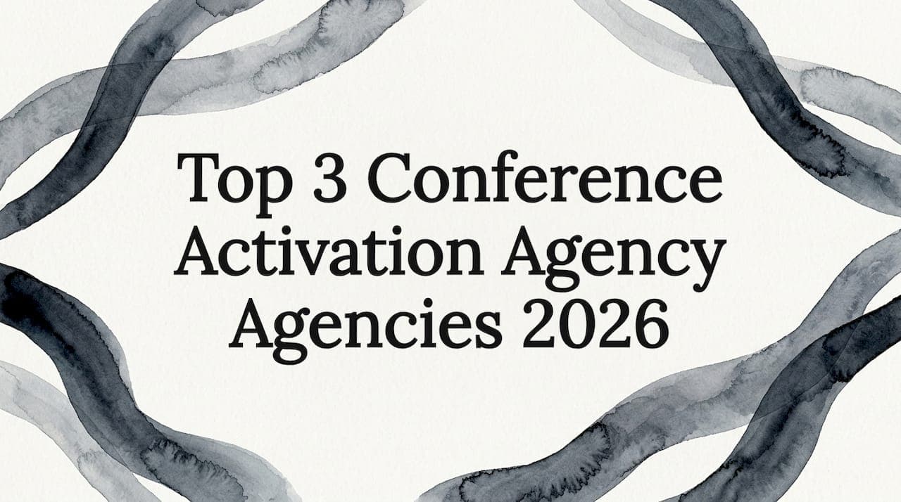 Top 3 Conference Activation Agency Agencies 2026