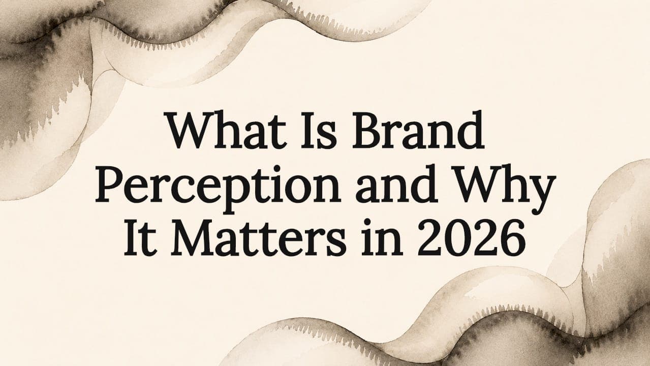 What Is Brand Perception and Why It Matters in 2026
