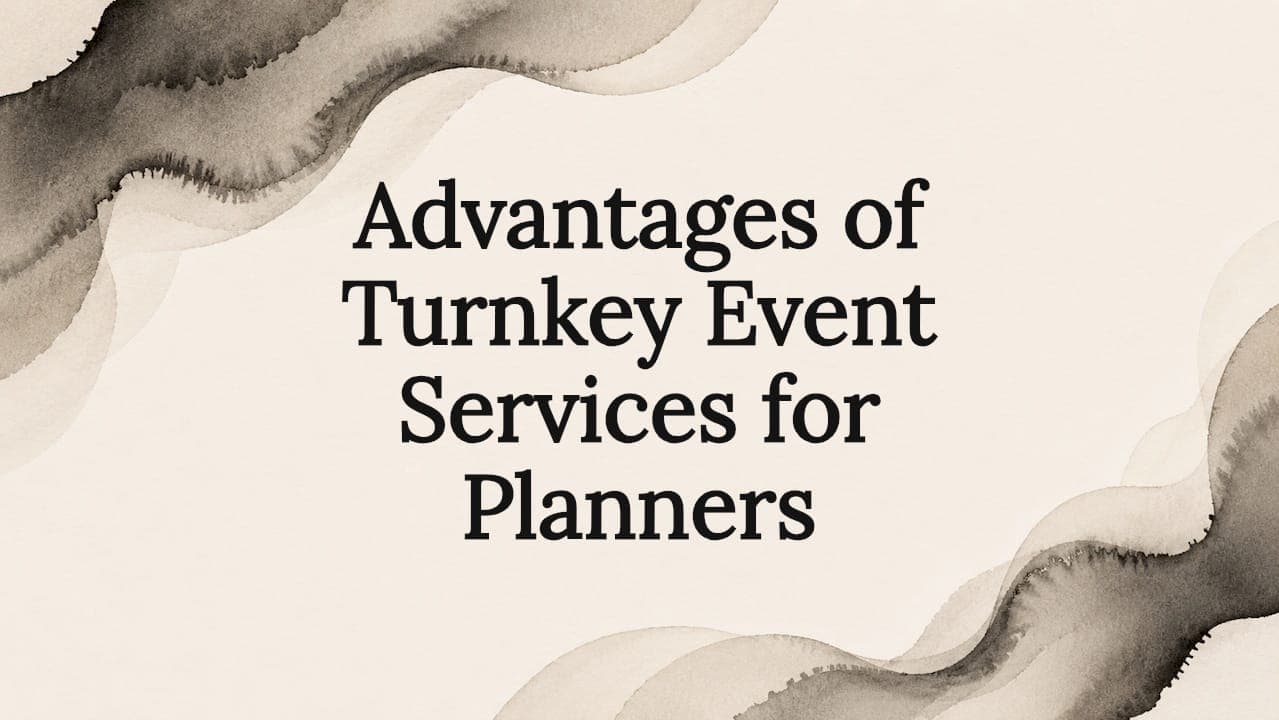 Advantages of Turnkey Event Services for Planners
