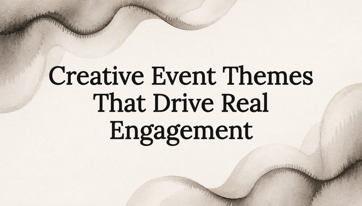 Creative Event Themes That Drive Real Engagement
